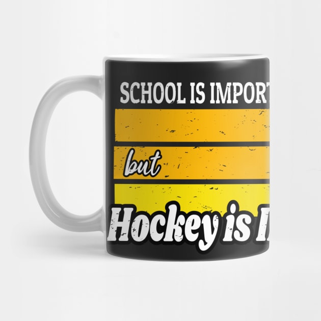 School Is Important But Hockey Is Importanter Funny Sun Set by WassilArt